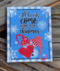 All Hearts Come Home For Christmas , Christmas Sign, Christmas Decor, Christmas Wall Art