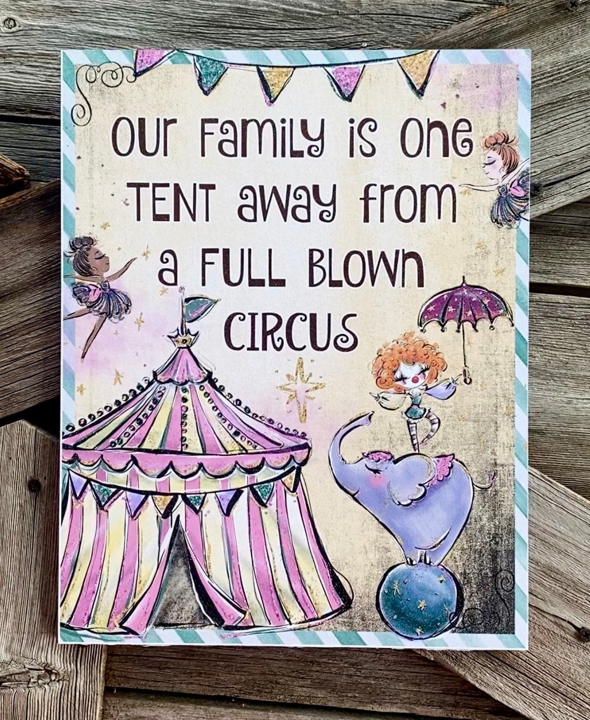 Full Blown Circus, Everyday Sign, Motivational Decor, Motivational Wall Art