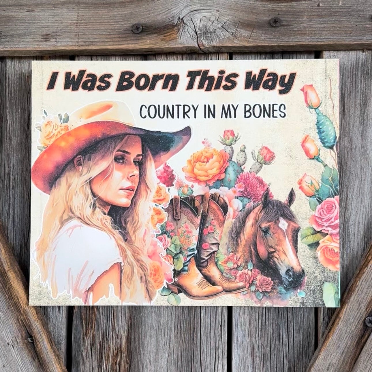 I Was Born This Way Country, Everyday Sign, Motivational Decor, Motivational Wall Art