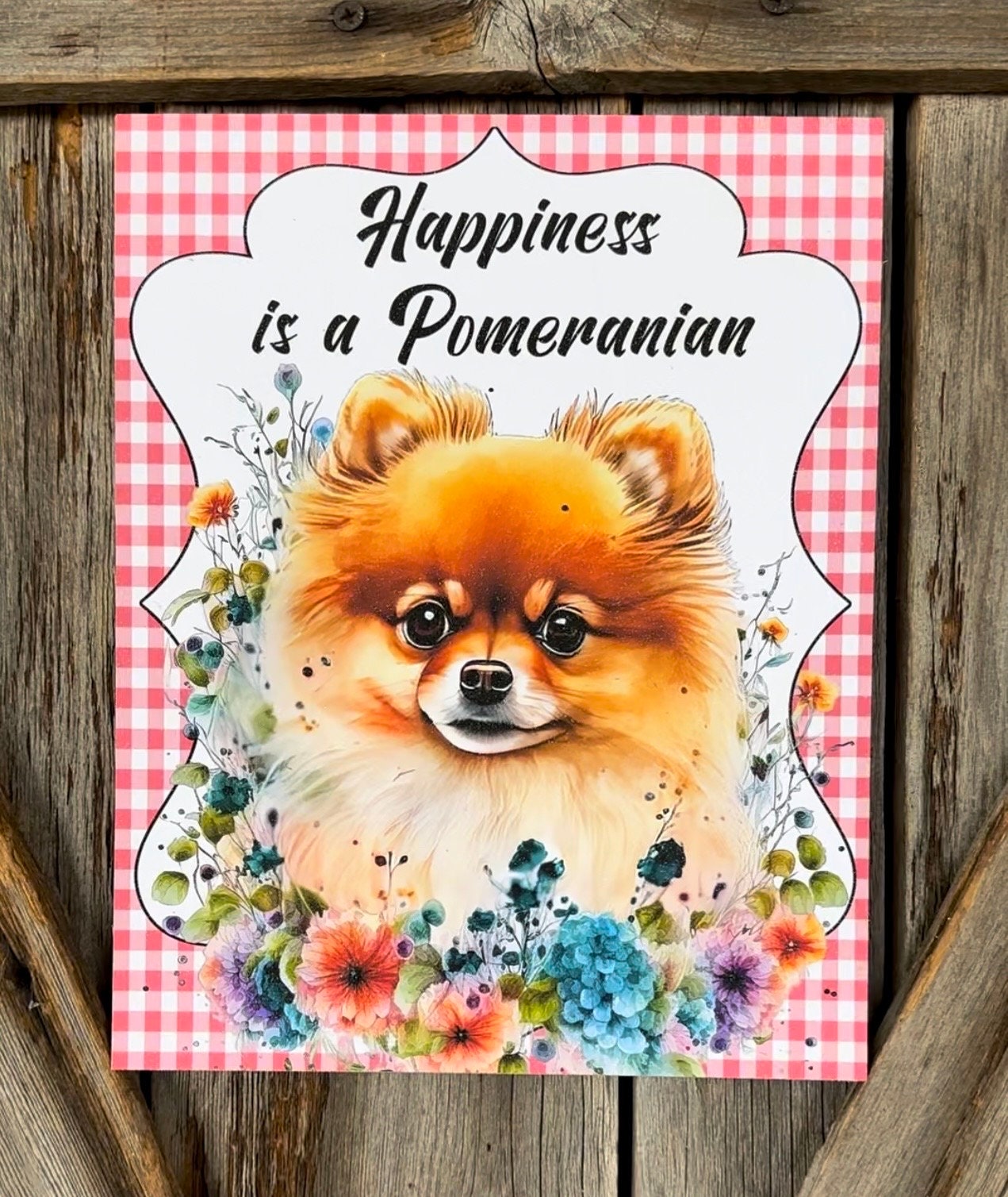 Happiness is a Pomeranian, Everyday Sign, Motivational Decor, Motivational Wall Art