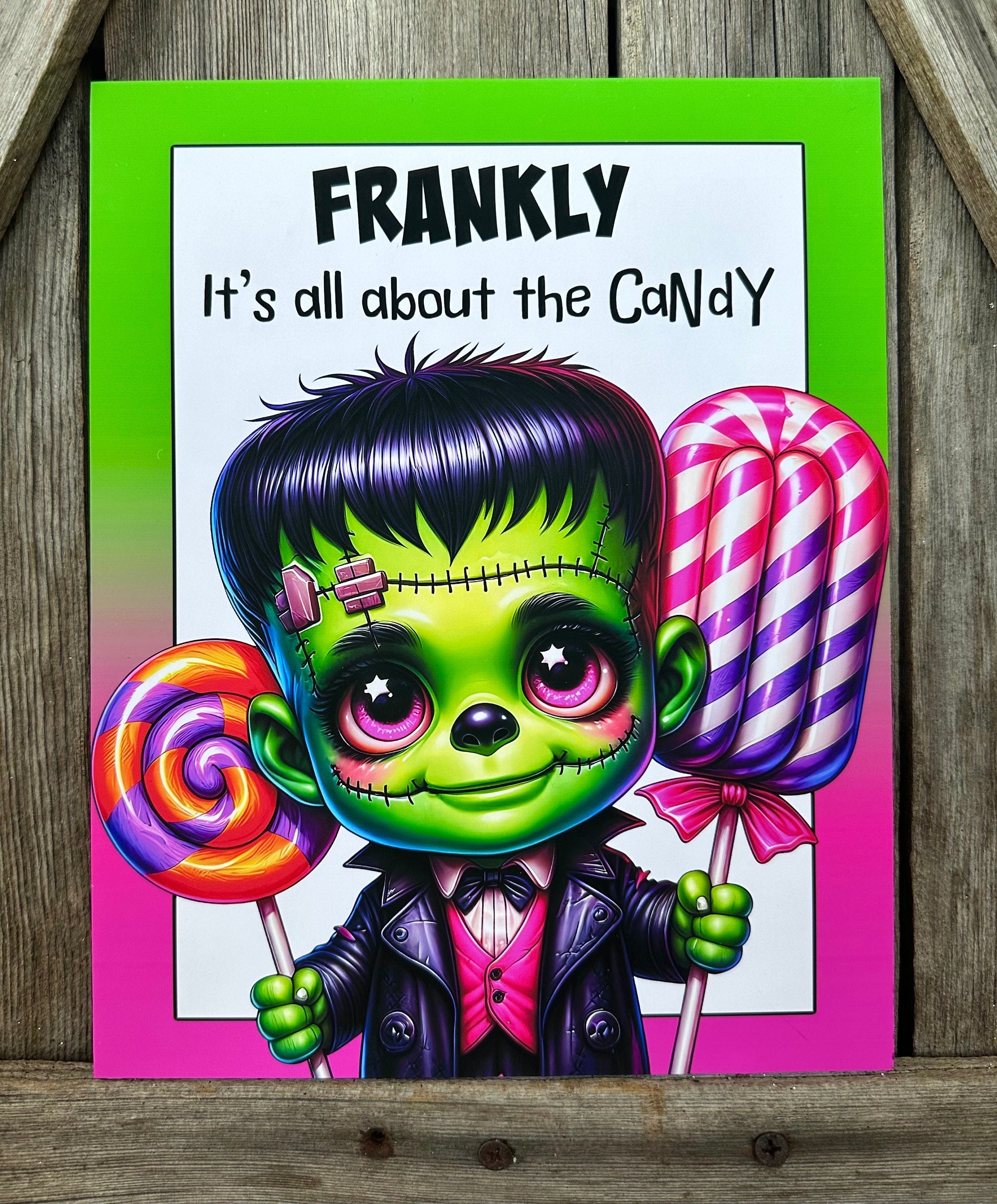 Frankly, It’s All About The Candy, Halloween Sign, Halloween Decor, Halloween Wall Art