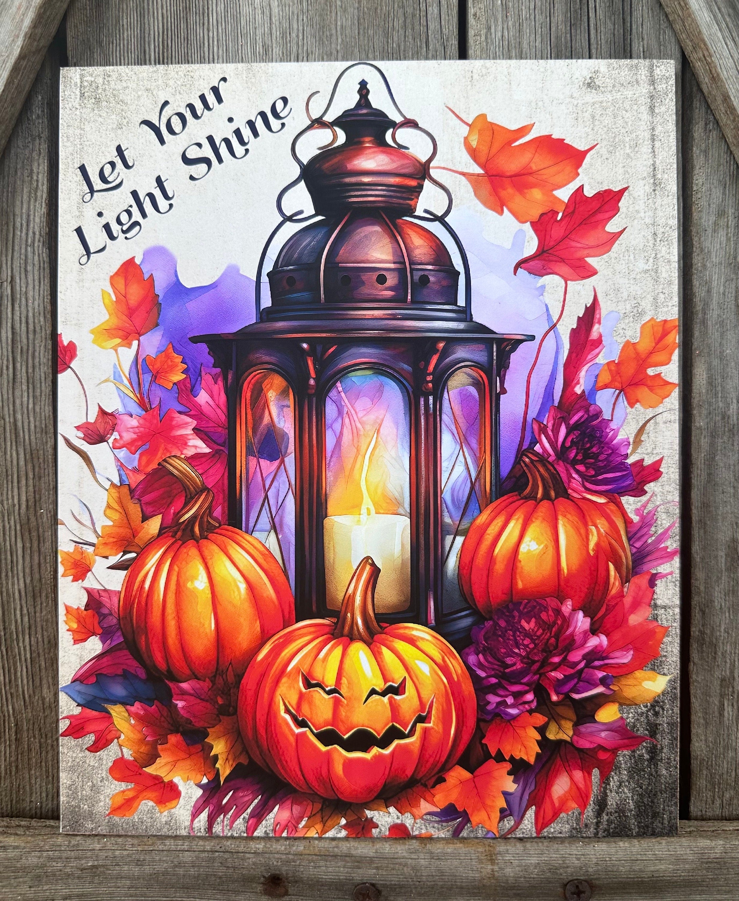 Let Your Light Shine, Autumn Sign, Autumn Decor, Autumn Wall Art