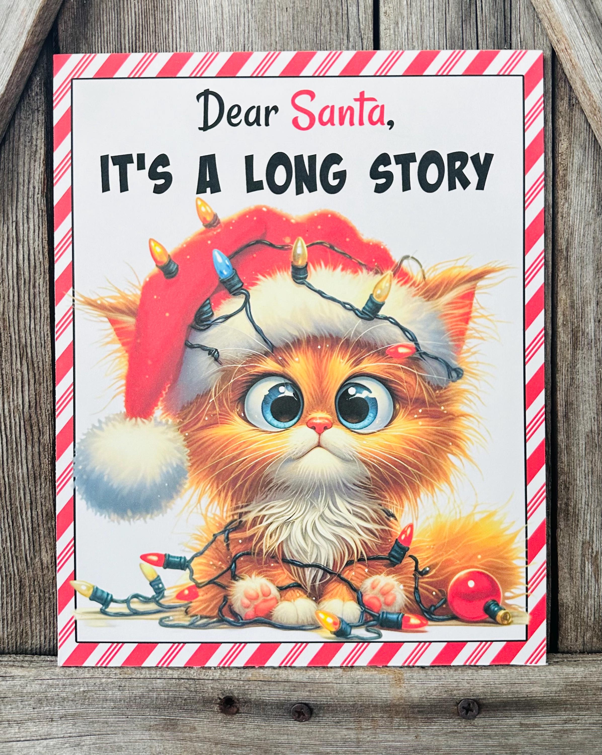 It’s A Long Story Santa Cat , Christmas Sign, Christmas Decor, Christmas Wall Art