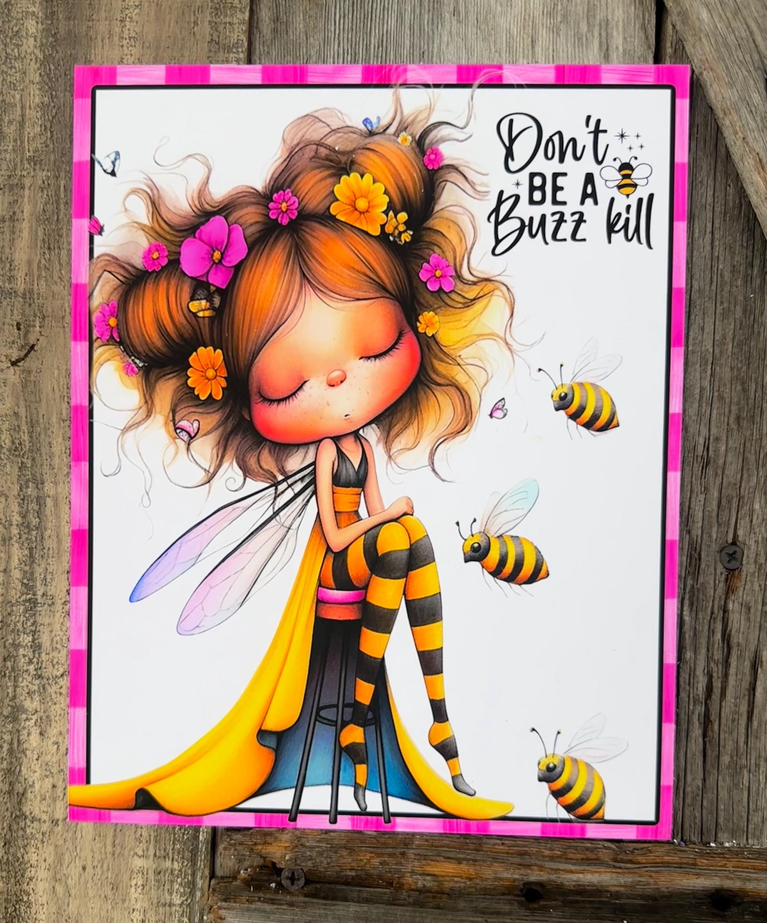 Don’t Bee A Buzz Kill, Everyday Sign, Motivational Decor, Motivational Wall Art