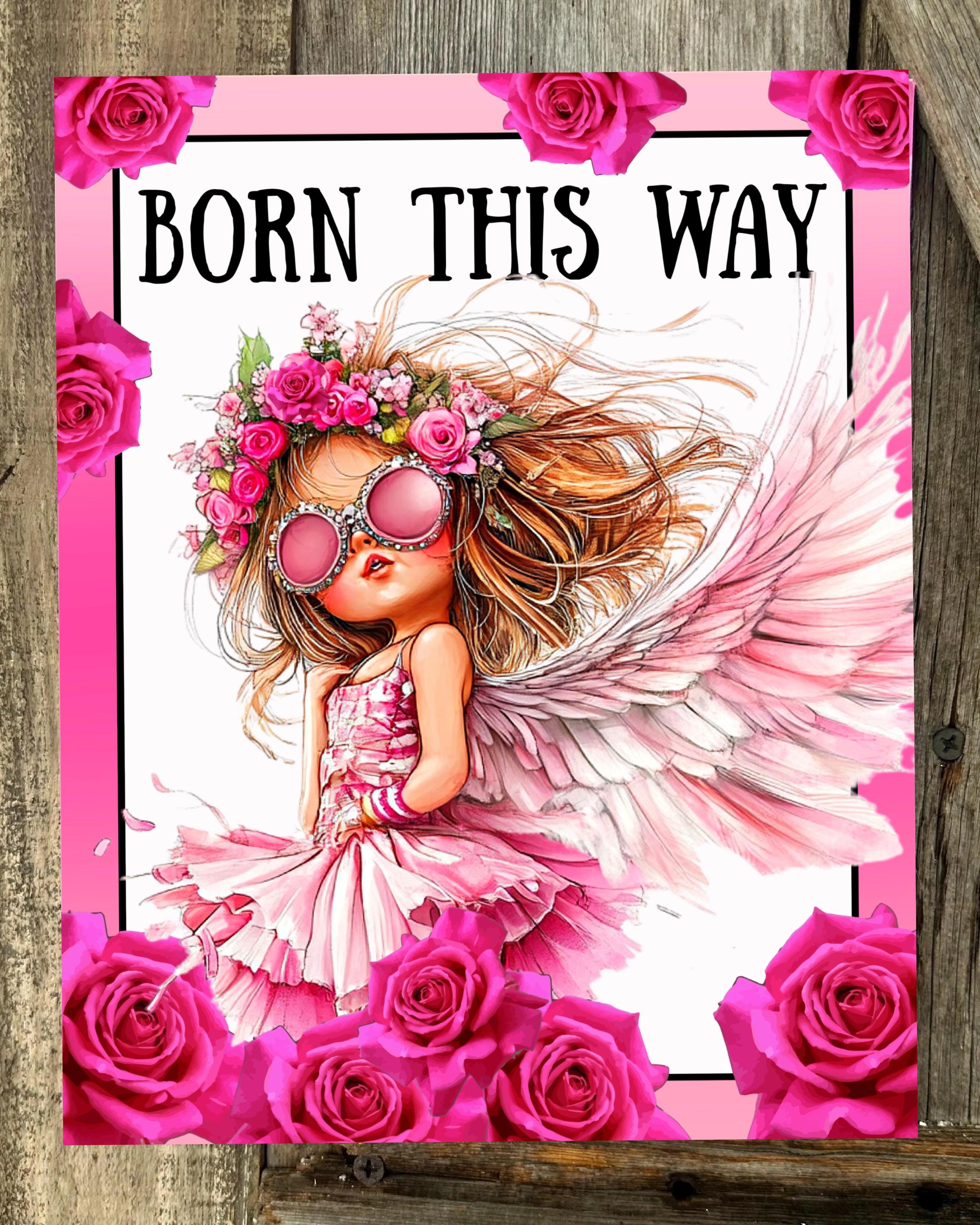 Born This Way Sign, Brunette Hair, Everyday Sign, Motivational Decor, Motivational Wall Art