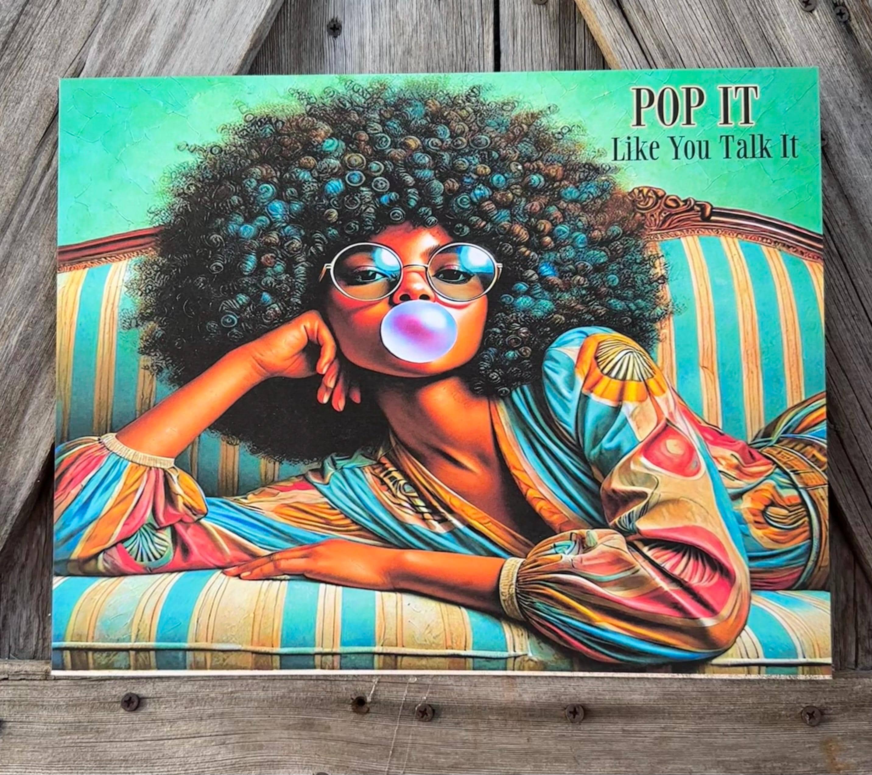 Pop It Like You Talk It, Everyday Sign, Motivational Decor, Motivational Wall Art