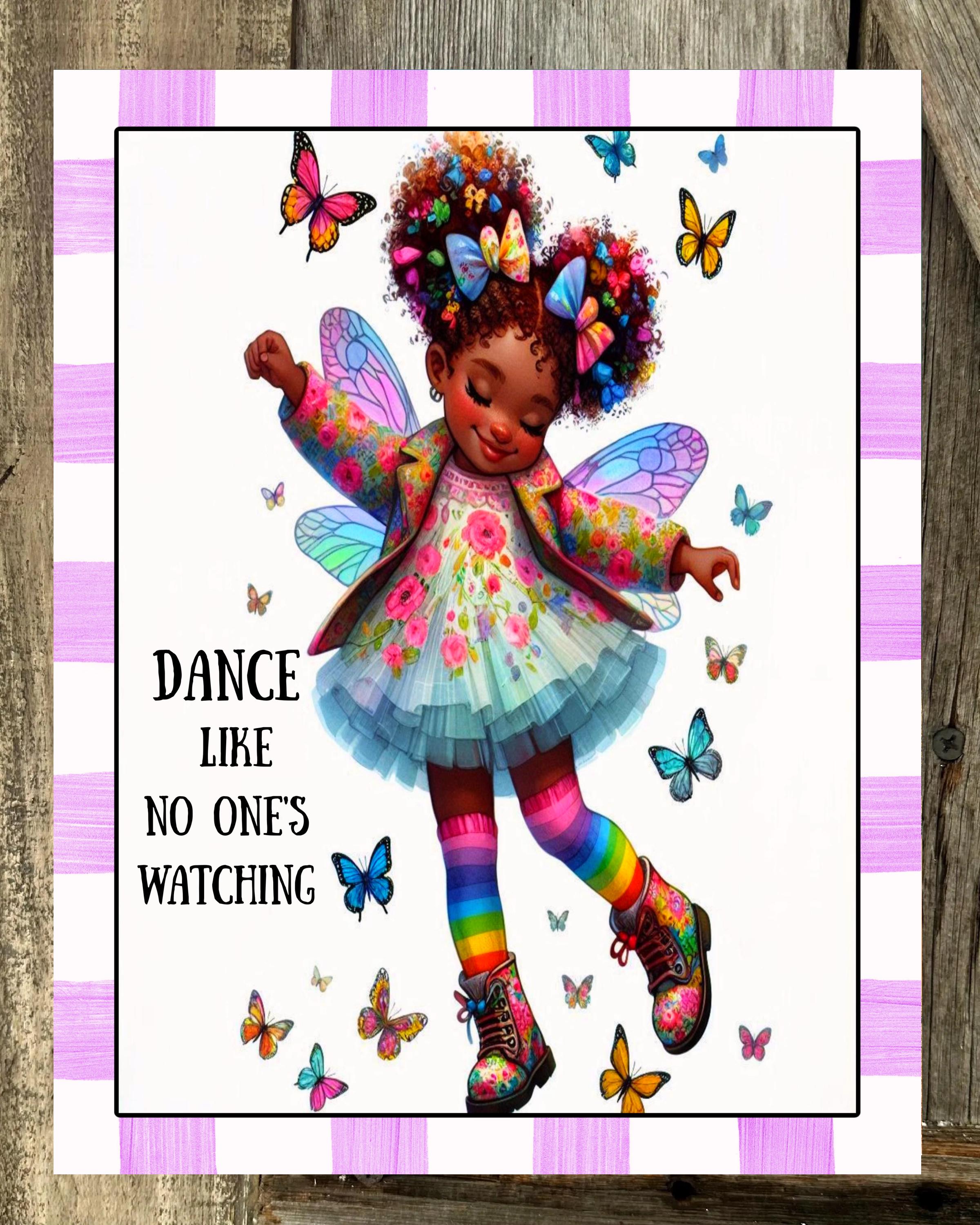 Dance Like No One's Watching, Black Art, Everyday Sign, Motivational Decor, Motivational Wall Art