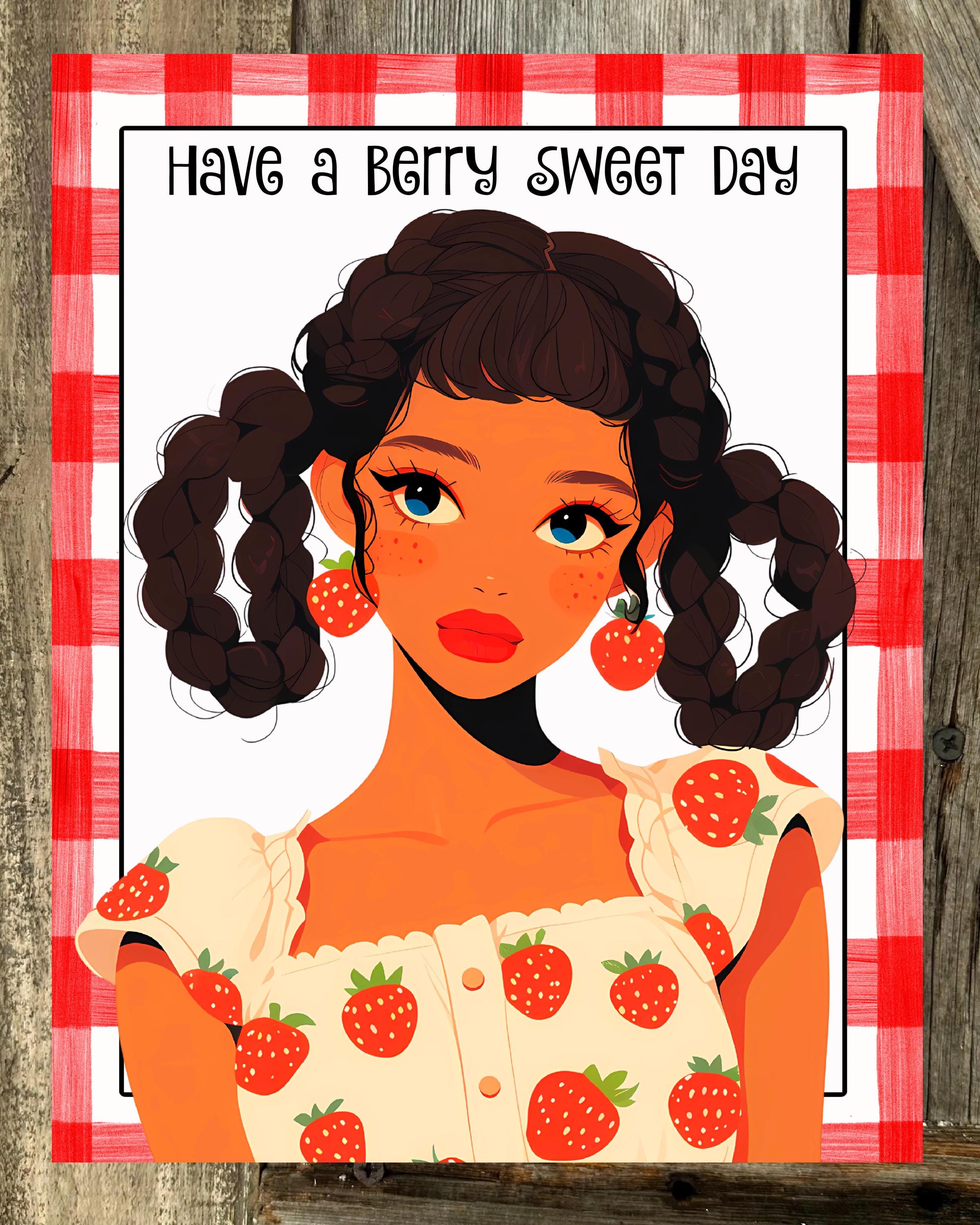 Have A Berry Sweet Day, Black Art, Everyday Sign, Summer Sign, Strawberry Sign