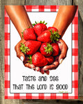 Taste And See That The Lord is Good, Black Art, Everyday Sign, Summer Sign, Strawberry Sign