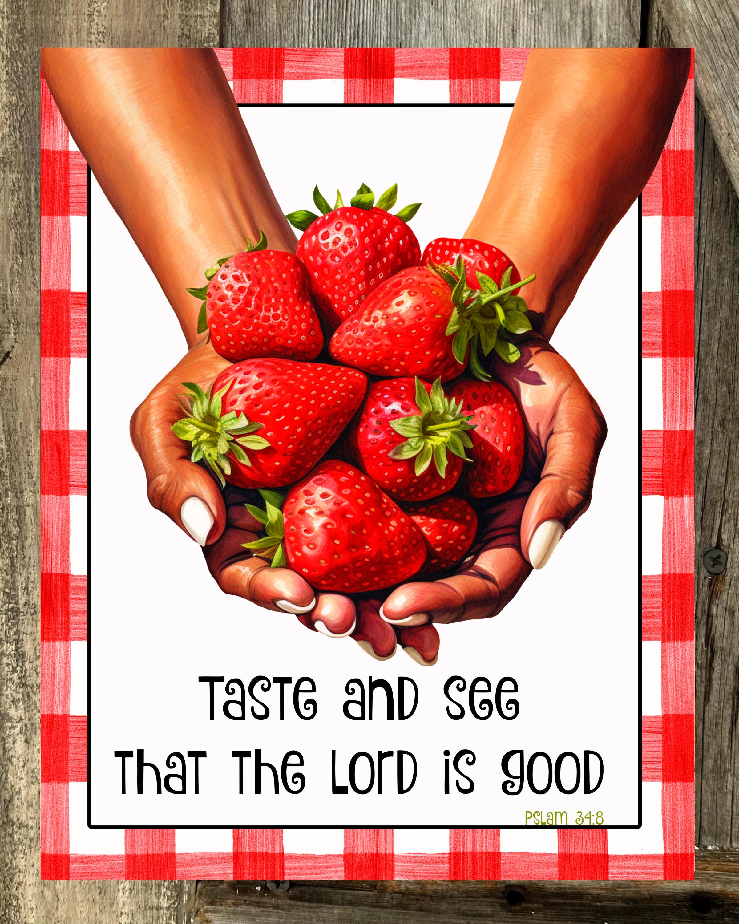 Taste And See That The Lord is Good, Black Art, Everyday Sign, Summer Sign, Strawberry Sign