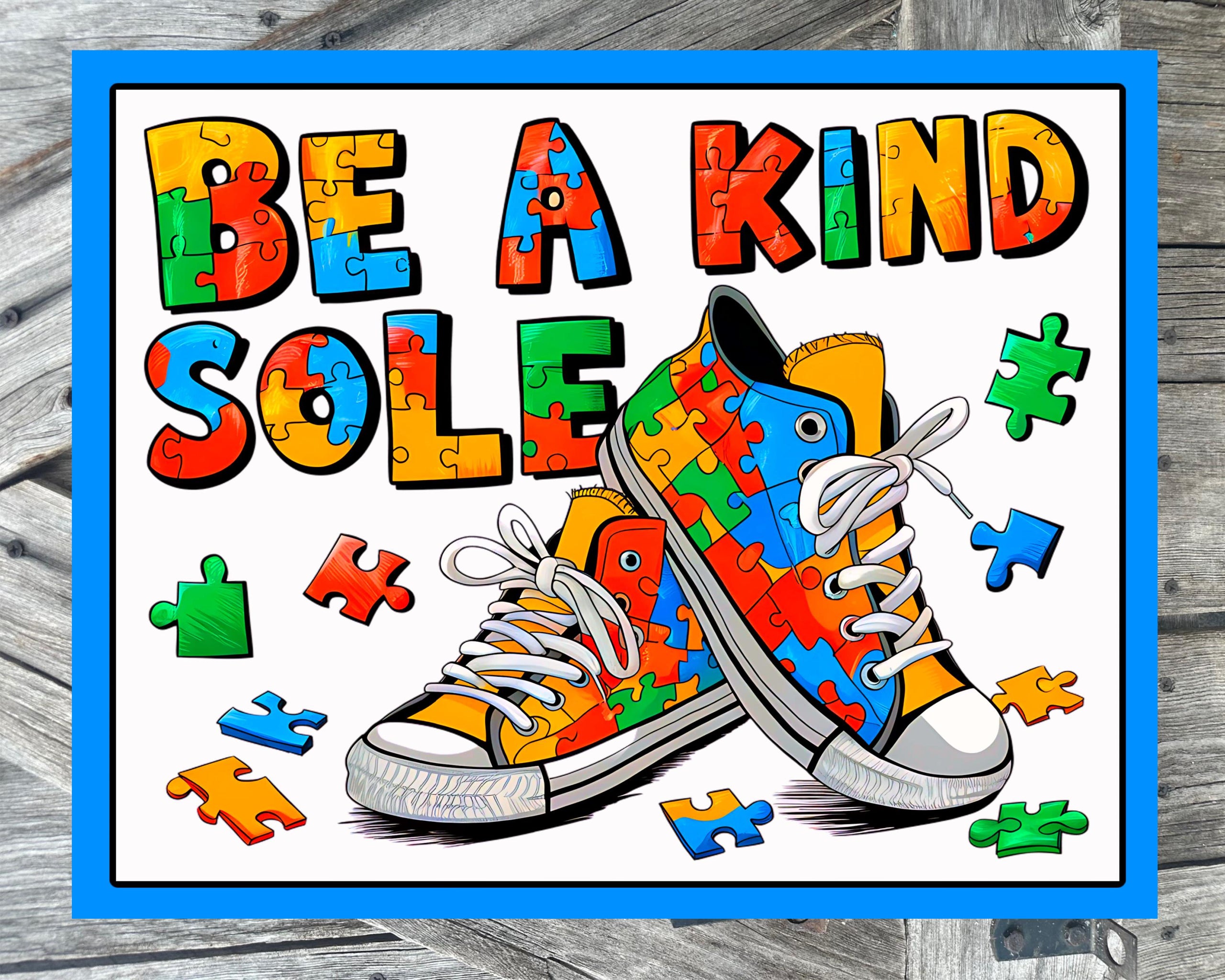 Be A Kind Sole, Autism Sign, Motivational Decor, Motivational Wall Art
