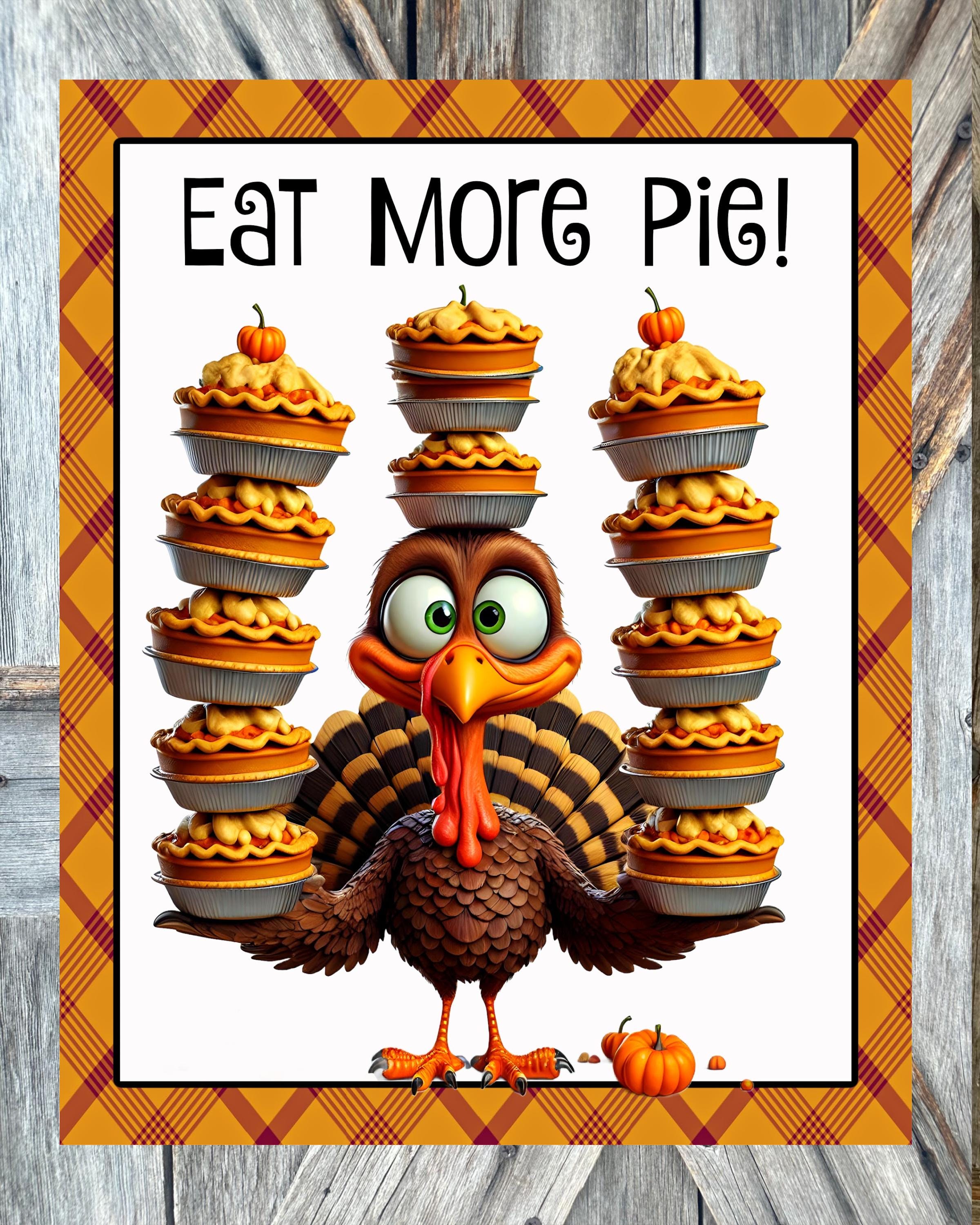 Eat More Pie, Thanksgiving Sign, Autumn Sign, Autumn Decor, Autumn Wall Art