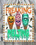 I'm Freaking Melting, Halloween Sign, Halloween Decor, Halloween Wall Art