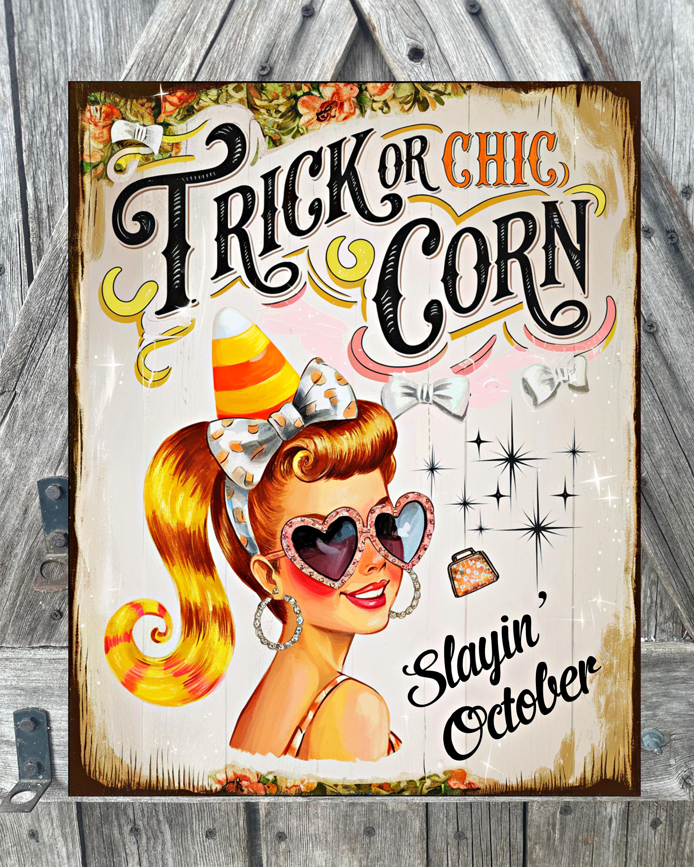 Trick or Chic Corn, Halloween Sign, Halloween Decor, Halloween Wall Art