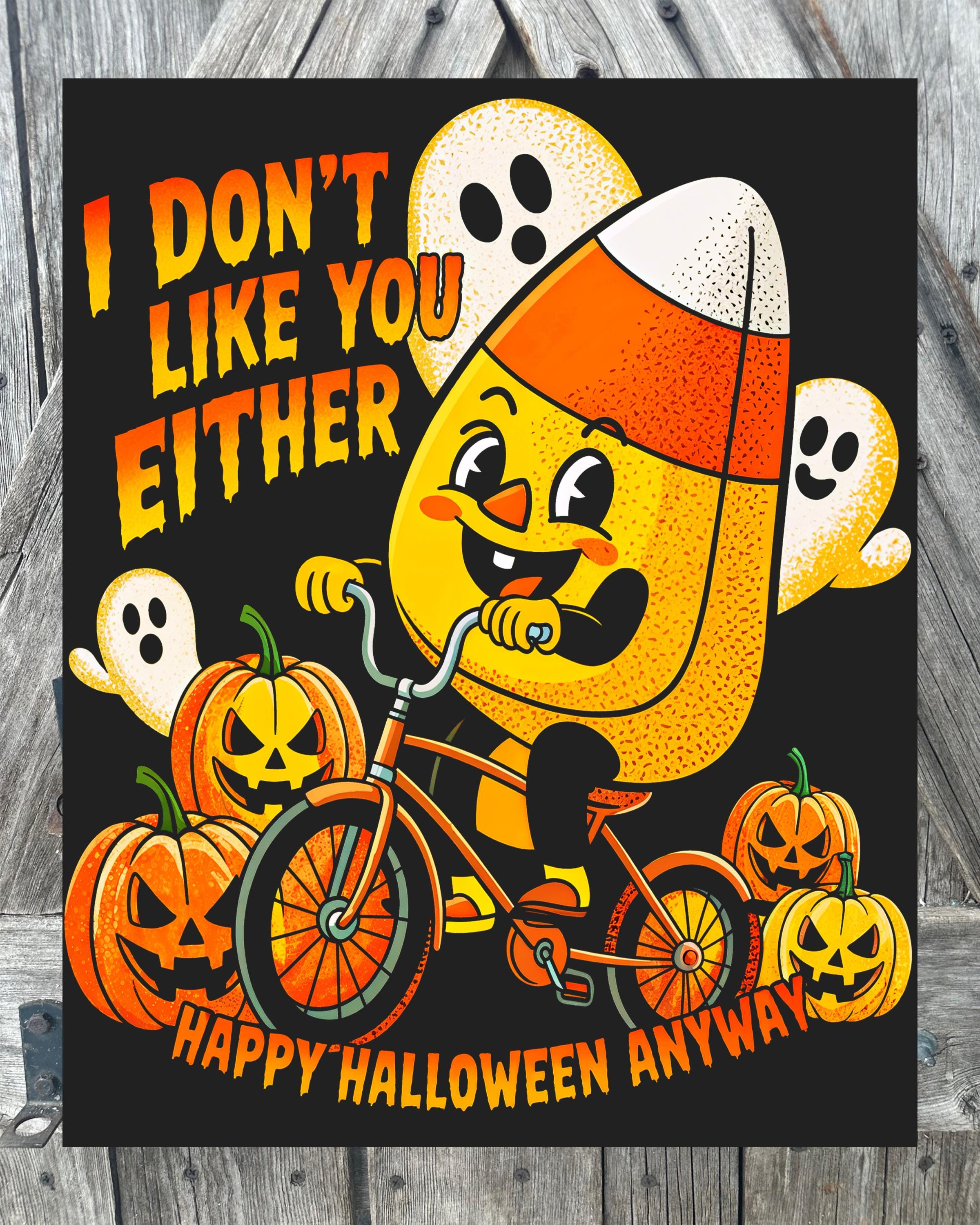 I Don't Like You Either, Halloween Sign, Halloween Decor, Halloween Wall Art