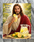 My Jesus He Be Making Lemonade, Summer Sign, Summer Decor, Spring Sign
