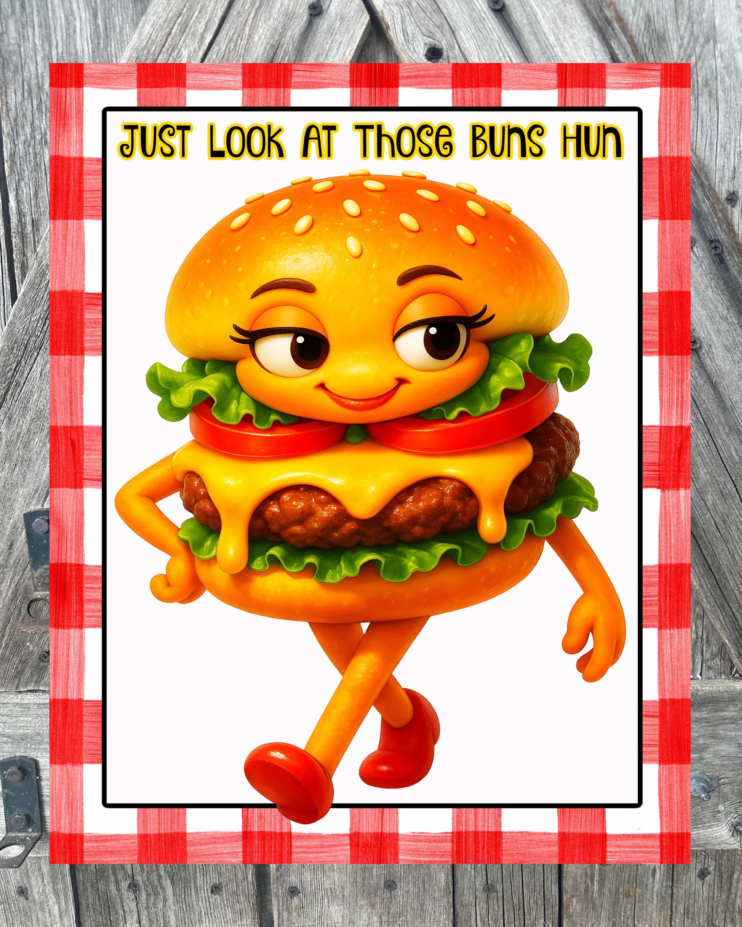 Just Look At Those Buns Hun, Miss Burger, Hamburger Sign