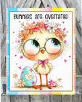 Bunnies Are Overrated, Easter Sign, Spring Decor, Spring Sign