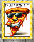 I'd Like A Pizza That, Summer Sign, Pizza Decor, Spring Sign