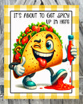 Spicy Up In Here, Summer Sign, Taco Decor, Spring Sign