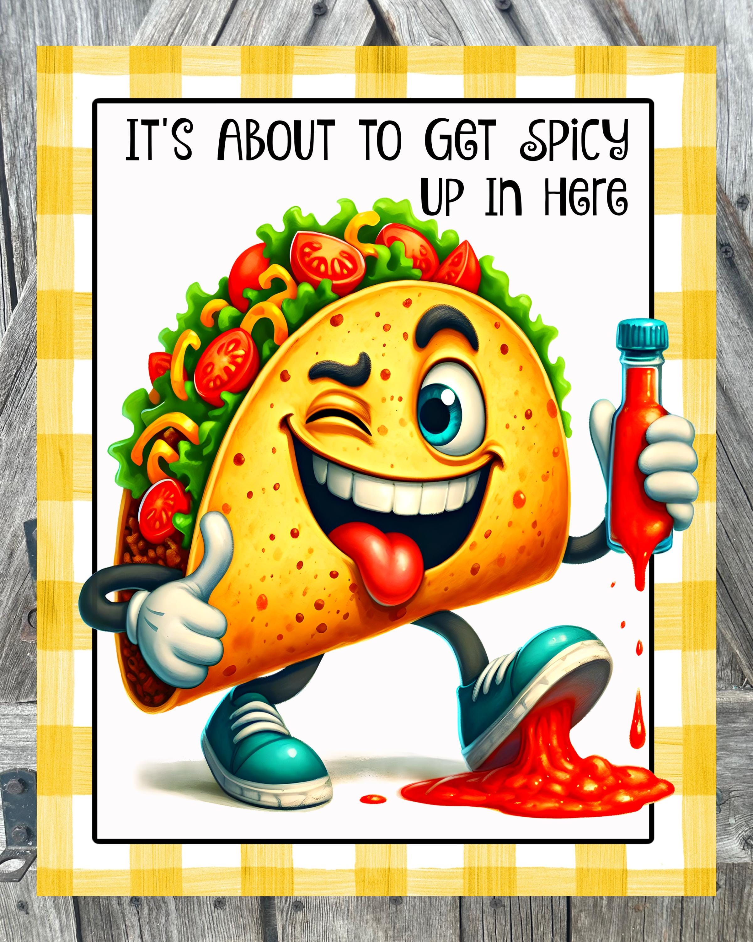 Spicy Up In Here, Summer Sign, Taco Decor, Spring Sign