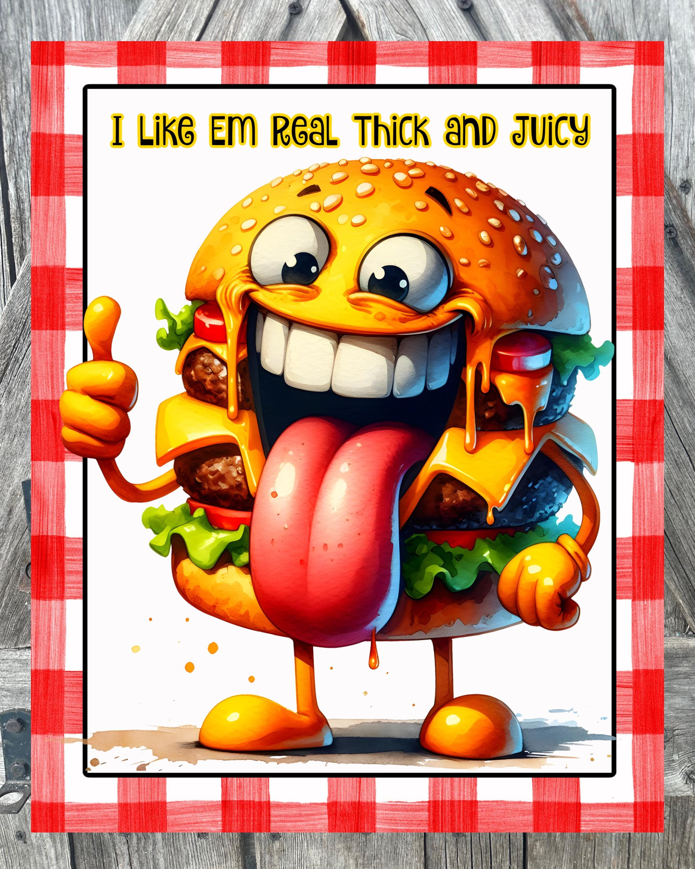 I Like Em Real Thick And Juicy, Hamburger Sign