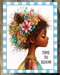 Time To Bloom, Black Art, Everyday Sign, Motivational Decor, Motivational Wall Art