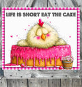 Eat The Cake, Everyday Sign, Chicken Sign, Donut Sign